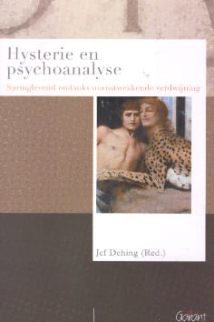 Cover: Hysterie en psychoanalyse. Springlevend ondanks onrustwekkende verdwijning