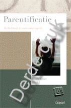 Cover: Parentificatie. Als het kind te snel ouder wordt