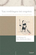 Cover: Van verdringen tot vergeten. Een psychoanalytische herwerking van het geheugen